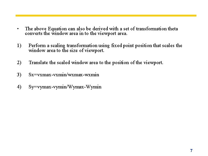 • The above Equation can also be derived with a set of transformation • The above Equation can also be derived with a set of transformation