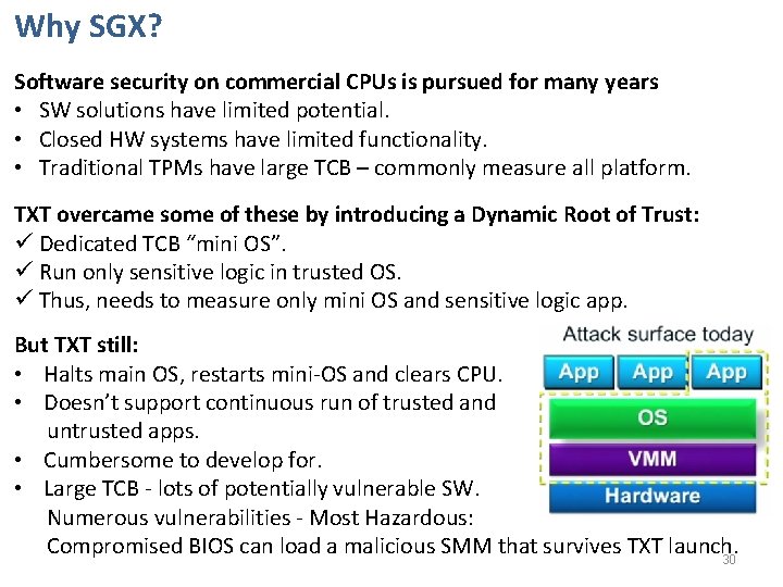 Why SGX? Software security on commercial CPUs is pursued for many years • SW