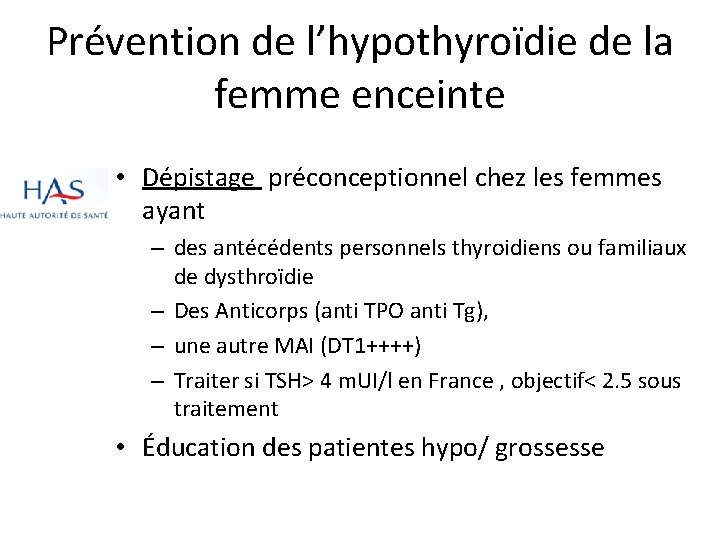 Prévention de l’hypothyroïdie de la femme enceinte • Dépistage préconceptionnel chez les femmes ayant