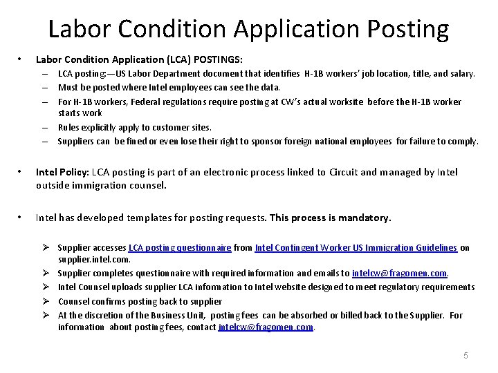 Labor Condition Application Posting • Labor Condition Application (LCA) POSTINGS: – LCA posting: —US