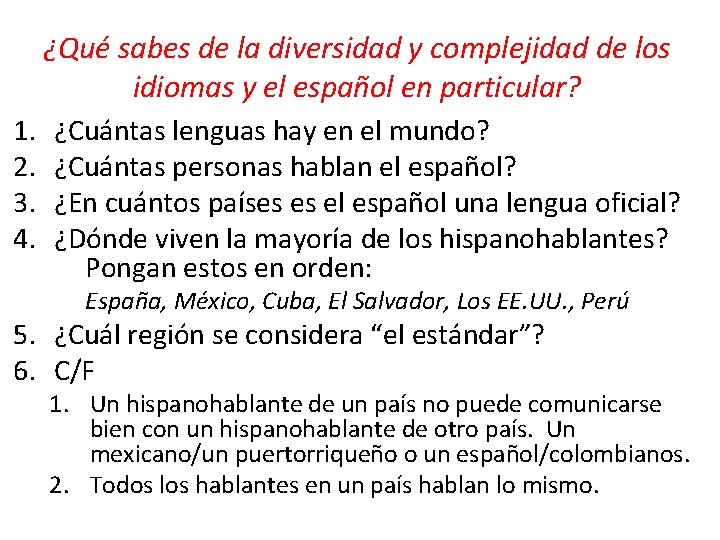 ¿Qué sabes de la diversidad y complejidad de los idiomas y el español en ¿Qué sabes de la diversidad y complejidad de los idiomas y el español en
