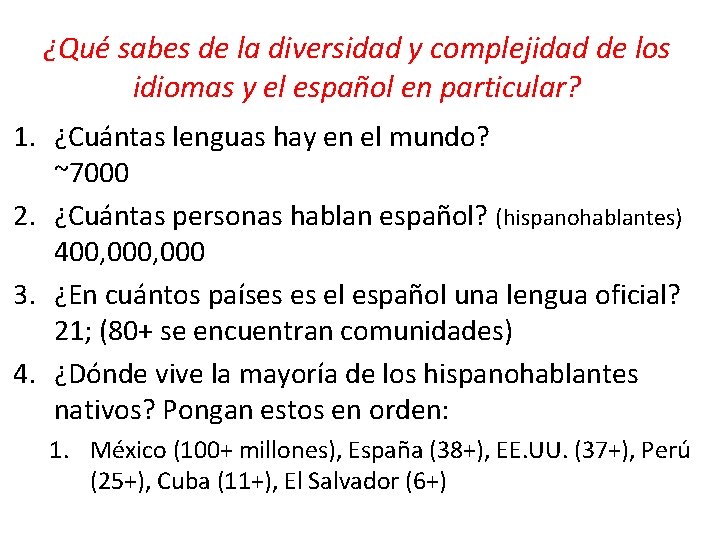 ¿Qué sabes de la diversidad y complejidad de los idiomas y el español en ¿Qué sabes de la diversidad y complejidad de los idiomas y el español en