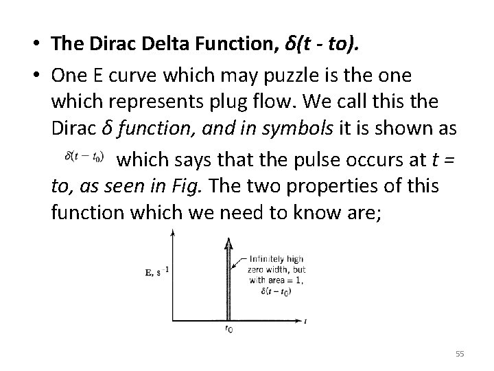  • The Dirac Delta Function, δ(t - to). • One E curve which