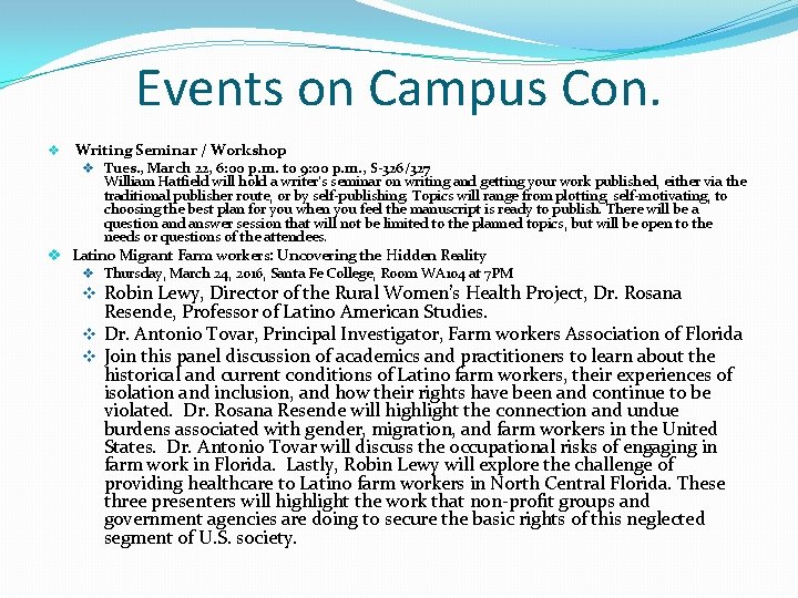 Events on Campus Con. v Writing Seminar / Workshop v Tues. , March 22,