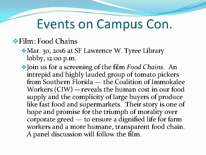 Events on Campus Con. v. Film: Food Chains v Mar. 30, 2016 at SF