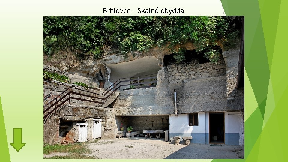 Brhlovce - Skalné obydlia 