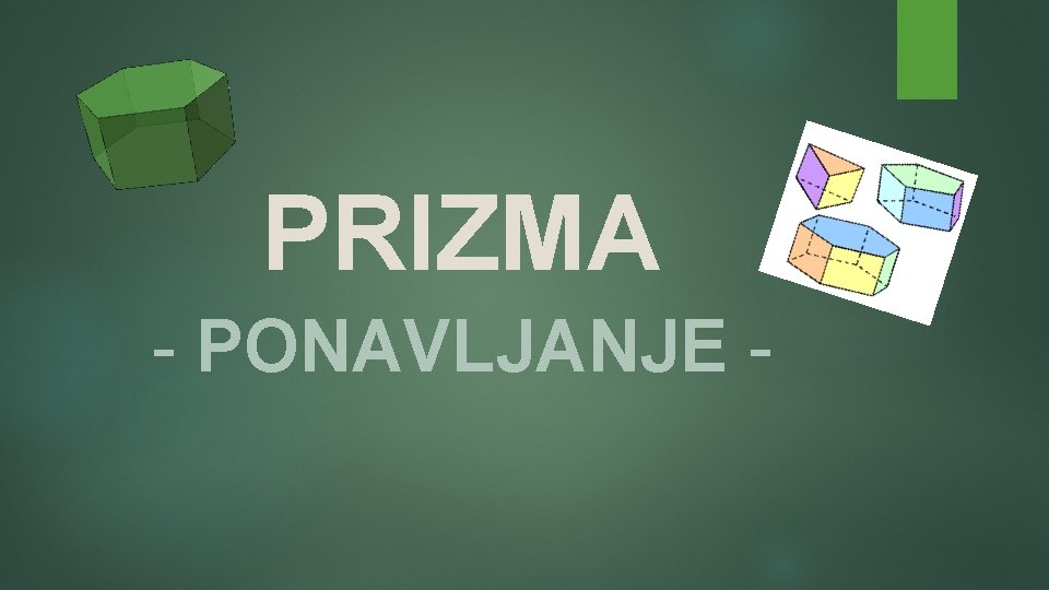 PRIZMA - PONAVLJANJE - 