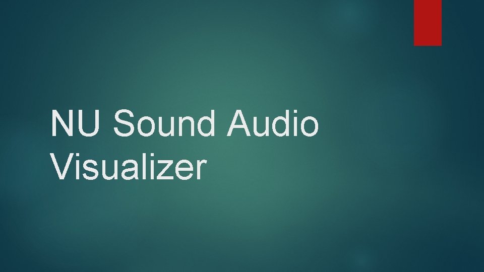 NU Sound Audio Visualizer 