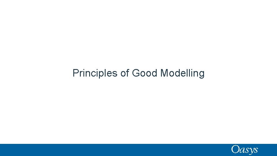 Principles of Good Modelling 