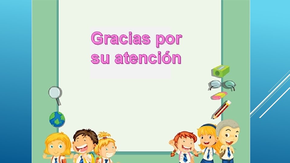 Gracias por su atención Gracias por su atención