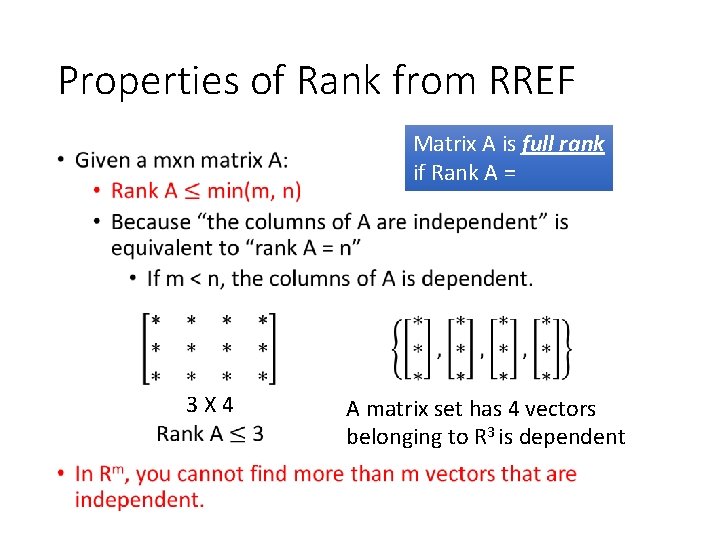 Properties of Rank from RREF Matrix A is full rank if Rank A =