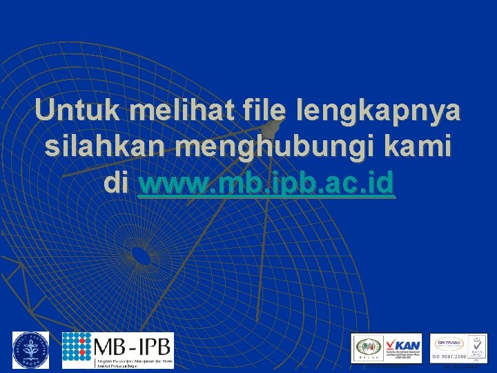 Untuk melihat file lengkapnya silahkan menghubungi kami di www. mb. ipb. ac. id 