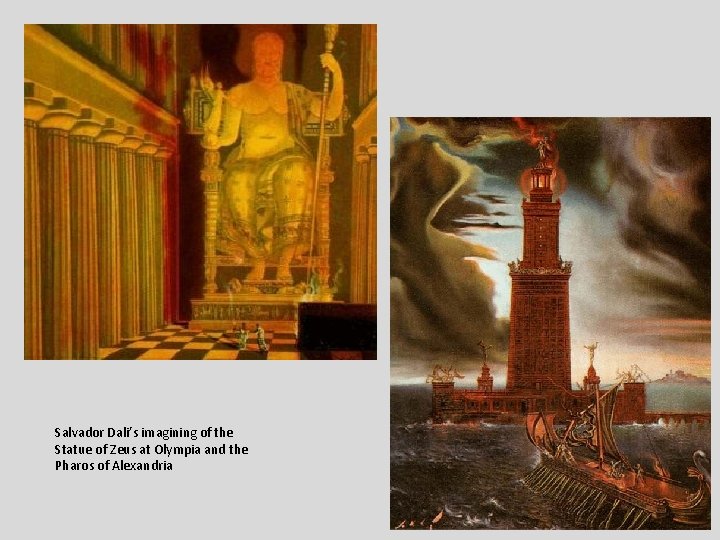 Salvador Dali’s imagining of the Statue of Zeus at Olympia and the Pharos of