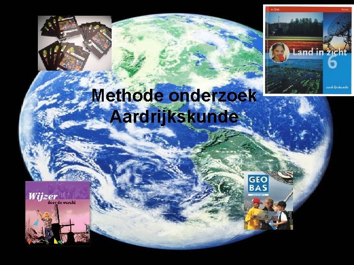 Methode onderzoek Aardrijkskunde 