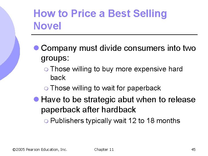 How to Price a Best Selling Novel l Company must divide consumers into two