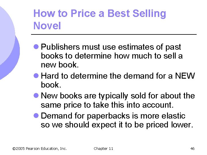 How to Price a Best Selling Novel l Publishers must use estimates of past