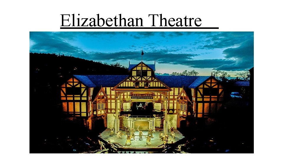 Elizabethan Theatre 