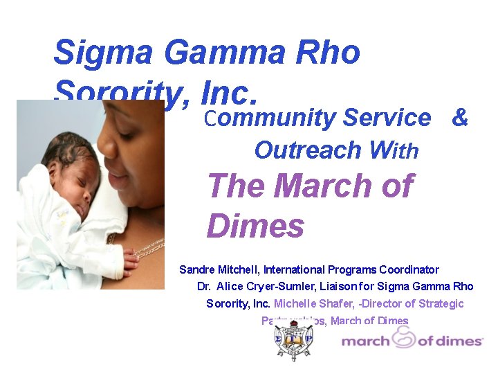 Sigma Gamma Rho Sorority, Inc. Community Service & Outreach With The March of Dimes