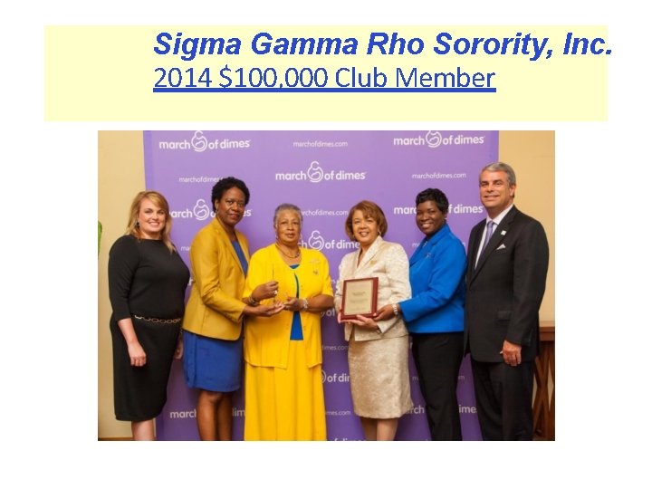 Sigma Gamma Rho Sorority, Inc. 2014 $100, 000 Club Member 