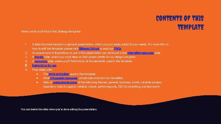 Here’s what you’ll find in this Slidesgo template: 1. 2. 3. 4. 5. 6.