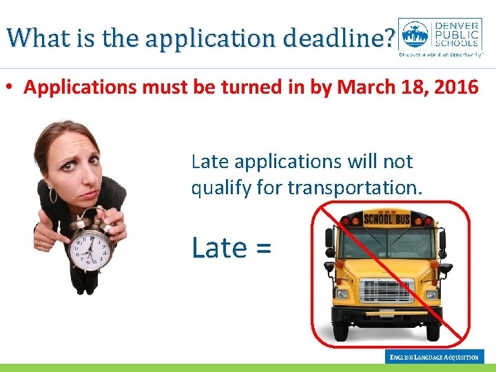 What is the application deadline? • Applications must be turned in by March 18,