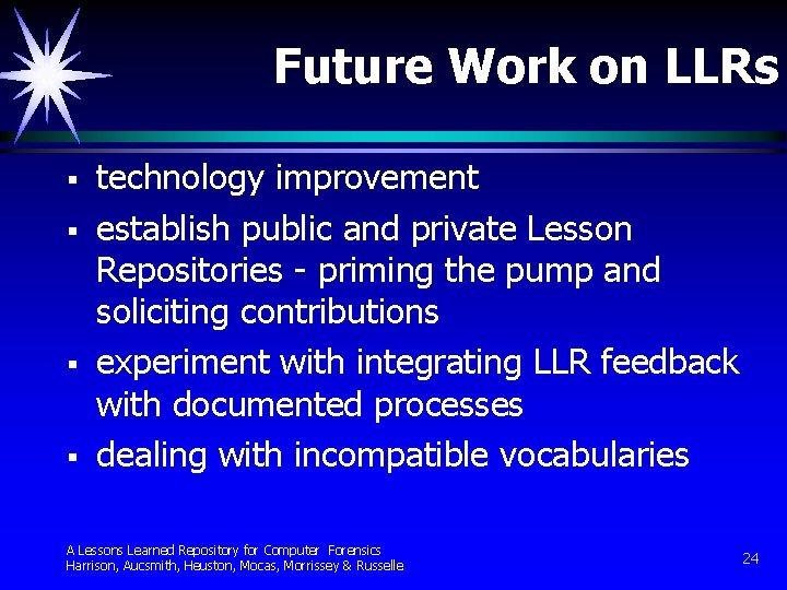 Future Work on LLRs § § technology improvement establish public and private Lesson Repositories