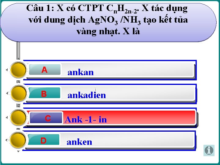 Câu 1: X có CTPT Cn. H 2 n-2. X tác dụng với dung Câu 1: X có CTPT Cn. H 2 n-2. X tác dụng với dung