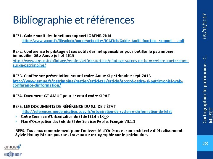 http: //www. amue. fr/fileadmin/amue/actualites/IGAENR/Guide_Audit_fonction_support_-_. pdf REF 2. Conférence le pilotage et ses outils des
