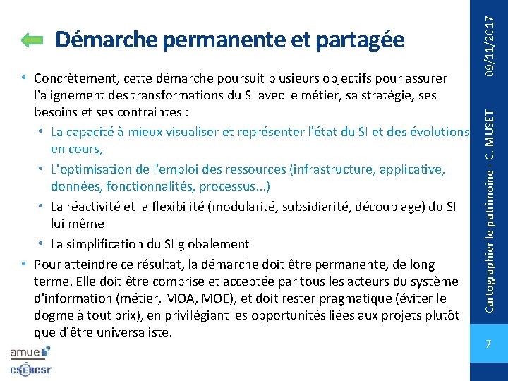 09/11/2017 • Concrètement, cette démarche poursuit plusieurs objectifs pour assurer l'alignement des transformations du