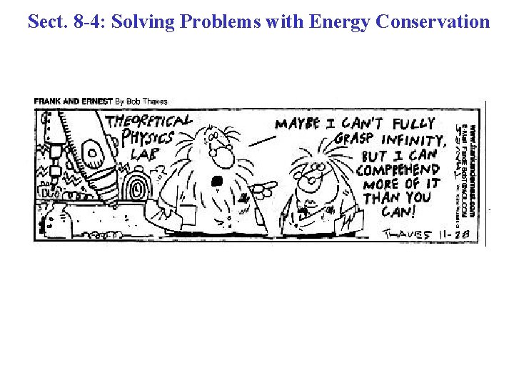 Sect. 8 -4: Solving Problems with Energy Conservation 
