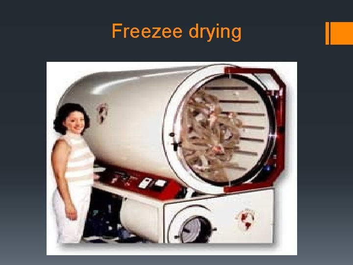 Freezee drying Freezee drying