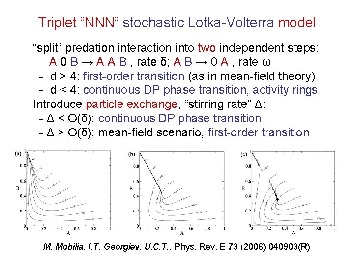 Triplet “NNN” stochastic Lotka-Volterra model “split” predation interaction into two independent steps: A 0