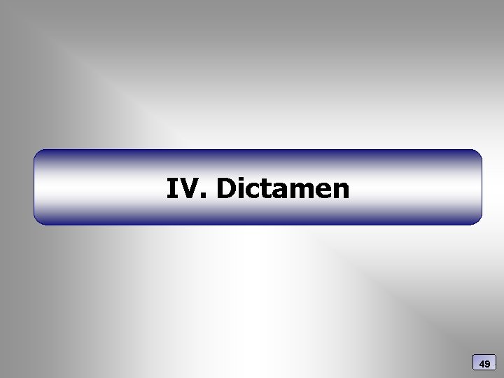 IV. Dictamen 49 