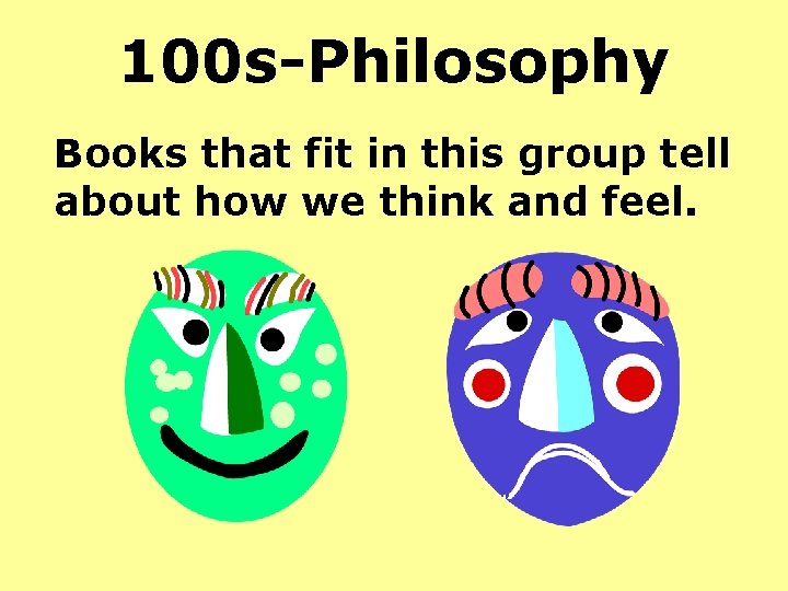100 s-Philosophy Books that fit in this group tell about how we think and