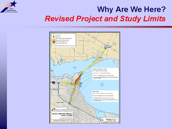 Why Are We Here? Revised Project and Study Limits 