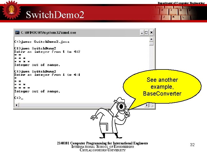 Department of Computer Engineering Switch. Demo 2 See another example, Base. Converter 2140101 Computer