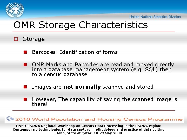 OMR Storage Characteristics o Storage n Barcodes: Identification of forms n OMR Marks and