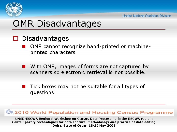 OMR Disadvantages o Disadvantages n OMR cannot recognize hand-printed or machineprinted characters. n With