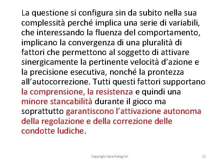 La questione si configura sin da subito nella sua complessità perché implica una serie