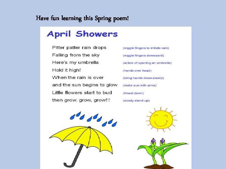 Have fun learning this Spring poem! 