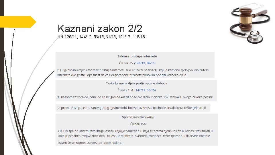 Kazneni zakon 2/2 NN 125/11, 144/12, 56/15, 61/15, 101/17, 118/18 