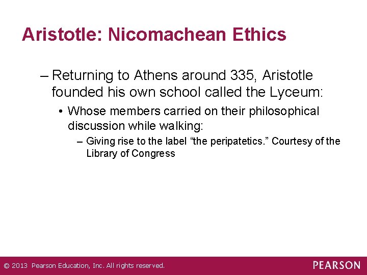 Aristotle: Nicomachean Ethics – Returning to Athens around 335, Aristotle founded his own school