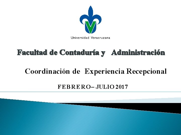 Facultad de Contadura y Administracin Coordinacin de Experiencia