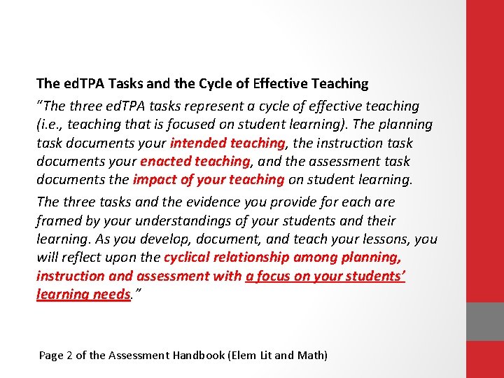 The ed. TPA Tasks and the Cycle of Effective Teaching “The three ed. TPA