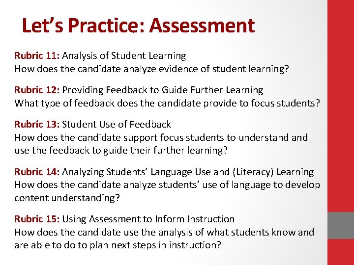 Let’s Practice: Assessment Rubric 11: Analysis of Student Learning How does the candidate analyze