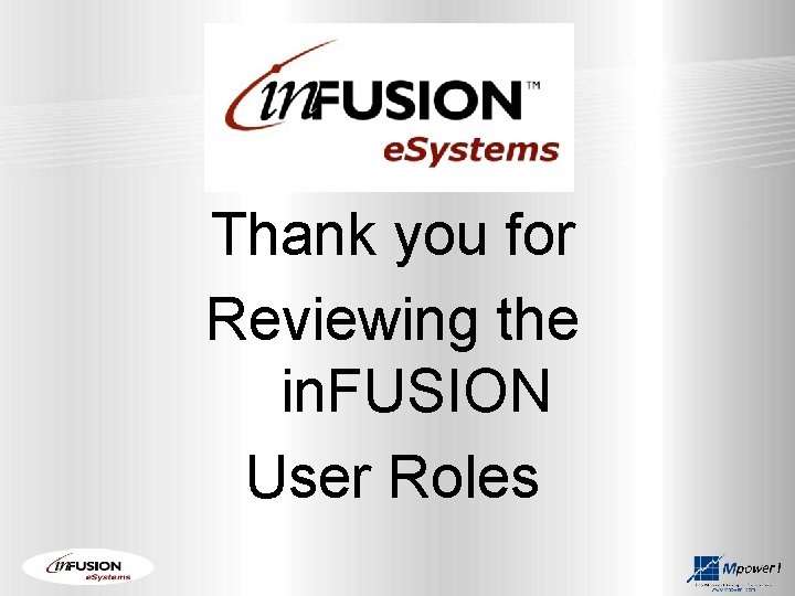 Thank you for Reviewing the in. FUSION User Roles 