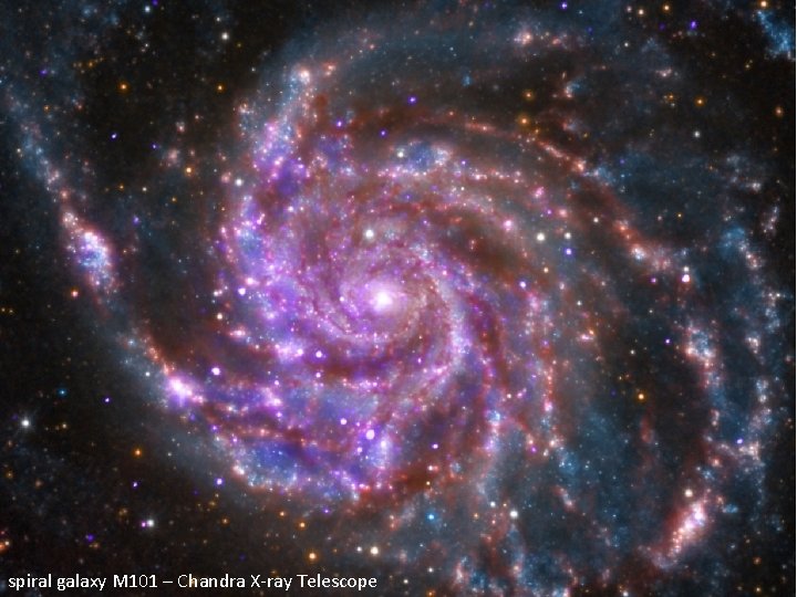 spiral galaxy M 101 – Chandra X-ray Telescope 
