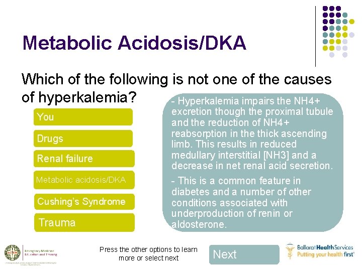 Metabolic Acidosis/DKA Which of the following is not one of the causes of hyperkalemia?