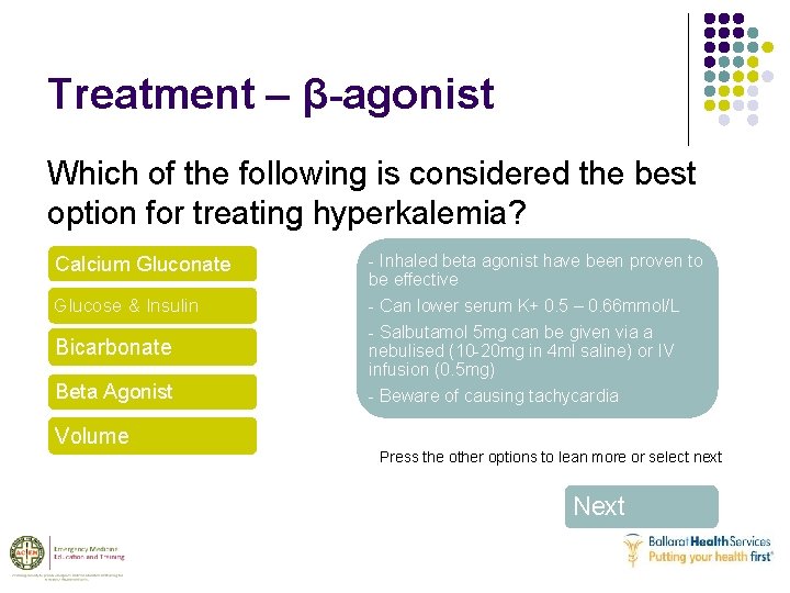 Treatment – β-agonist Which of the following is considered the best option for treating