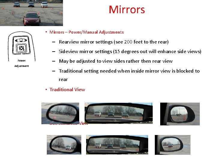 Mirrors • Mirrors – Power/Manual Adjustments – Rearview mirror settings (see 200 feet to